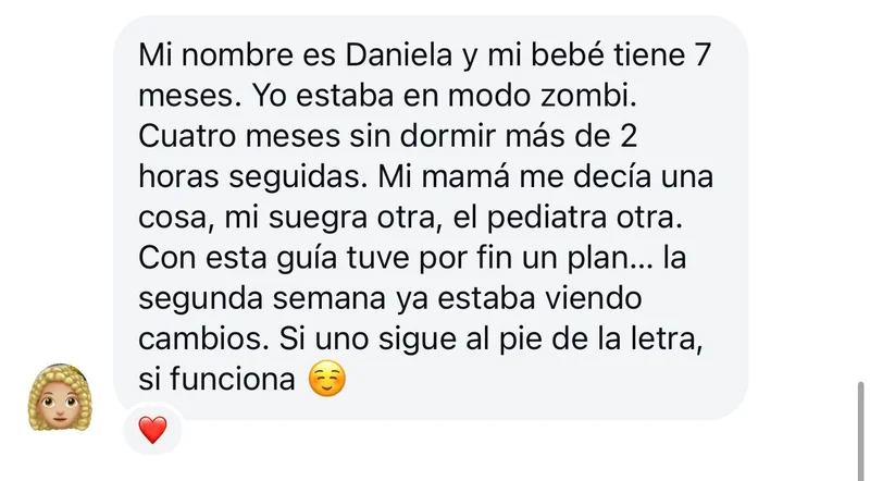 Mensaje de Instagram de Daniela: estaba en modo zombi tras cuatro meses sin dormir más de dos horas seguidas; con la guía tuvo por fin un plan y en la segunda semana ya estaba viendo cambios.