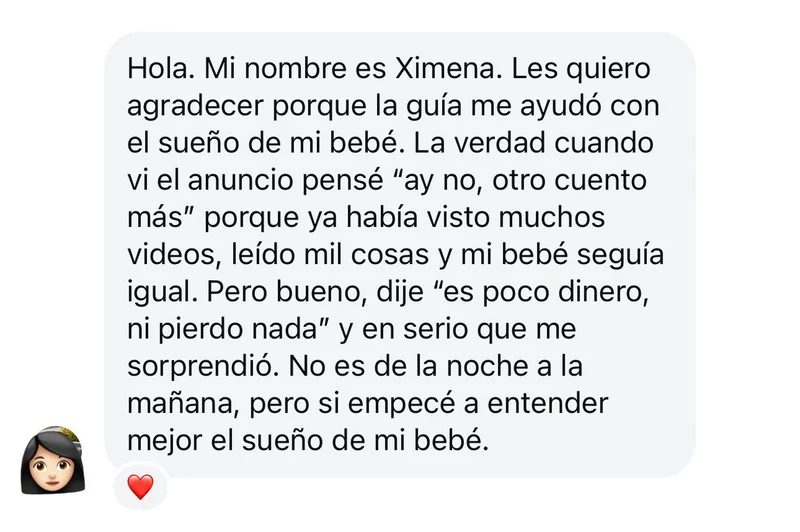 Mensaje de Instagram de Ximena: era escéptica tras haber visto muchos videos y leído mil cosas sin resultados; al aplicar la guía empezó a entender mejor el sueño de su bebé.